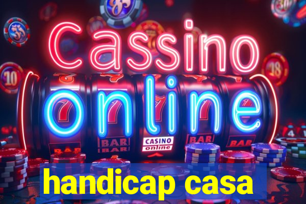 handicap casa